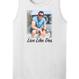 Live Like Des | Men's Tank